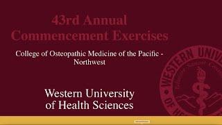 WesternU College of Osteopathic Medicine of the Pacific-Northwest: Commencement 2024