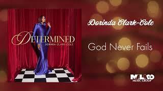 Dorinda Clark-Cole - God Never Fails