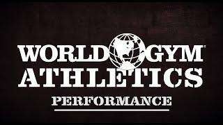 World Gym Athletics - Performance