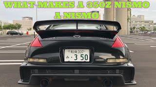 JDM 350Z Nismo | What makes the Nismo, a Nismo | フェアレディZ