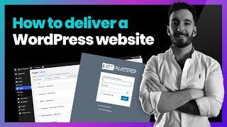 How to Deliver a WordPress Site to Client in 6 Steps (Deliver WordPress Website Step by Step)