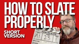 How To Slate Properly - Short Version