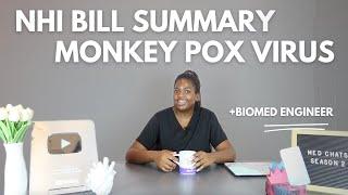 MED CHATS EP 5: The NHI bill summary|monkey pox virus outbreak| Biomedical engineering career