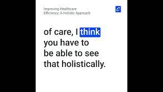 Improving Healthcare Efficiency: A Holistic Approach  #podcast #artificialintelligence #healthcare