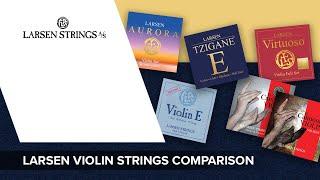 LARSEN Strings Violin Strings Comparison  Find Your Personal LARSEN Favourite!