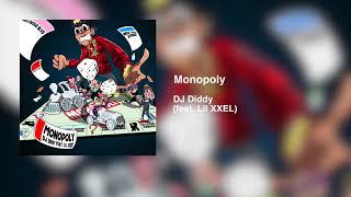 DJ Diddy - Monopoly (feat. Lil XXEL) Official Audio