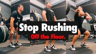 Stop Rushing Your Power Cleans Off the Floor