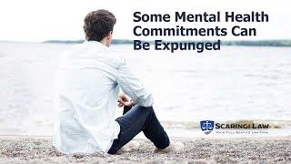 2019 08 12 Some Mental Health Commitments Can Be Expunged