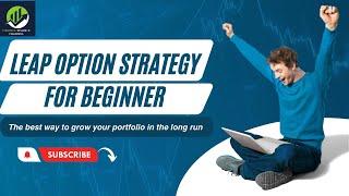 Leap Option Strategy For Beginner