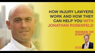 How Injury Lawyers Work And How They Can Help You With Jonathan Rosenfeld