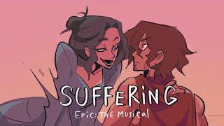 SUFFERING [EPIC : The Musical] Full animatic