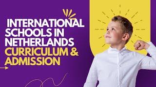 Discover Netherlands' BEST International Schools! [With English Subs]