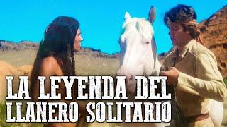 La leyenda del Llanero Solitario | PELÍCULA DE VAQUEROS | Español