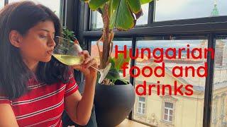 Vlog 12- I tried Hungarian food and drinks at Budapest / Tulsi Chowdhury / Crunchbright