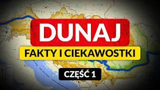 DUNAJ - europejski fenomen ◀ Fakty i ciekawostki (część 1)