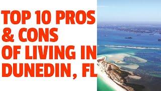 Top 10 PROS & CONS of LIVING IN DUNEDIN, FLORIDA.   Downtown Dunedin, FL