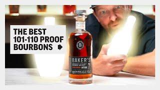 THE BEST 101-110 PROOF BOURBON? / Ten You Must Try - PART ONE