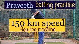 150 km speed # praveeth batting practice # bowling machine # www.pksports.in #