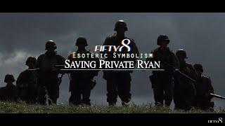 FIFTY8 / Esoteric Symbolism - Saving Private Ryan + Steven Spielberg Films