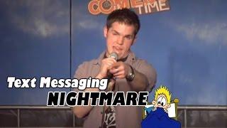 Text Messaging Nightmare - Jeff Mackinnon Comedy Time