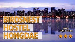 Birdsnest Hostel Hongdae hotel review | Hotels in Seoul | Korean Hotels