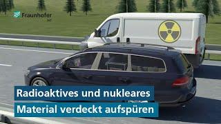 Radioaktives oder nukleares Material verdeckt aufspüren – das Fraunhofer INT Messfahrzeug