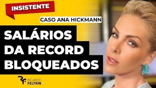 JUSTIÇA BLOQUEIA SALÁRIO DE HICKMANN NARECORD