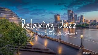 [6 Hours] Relaxing Jazz Piano Music / 편안한 감성 재즈피아노 Playlist / 카페, 매장, 힐링, 독서, 재택, 병원, 수면 음악 / 중간광고없음