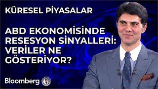 Küresel Piyasalar - ABD Ekonomisinde Resesyon Sinyalleri: Veriler Ne Gösteriyor? | 13 Mart 2025