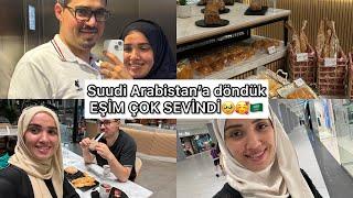 KAVUŞTUKSUUDİ ARABİSTANA DÖNDÜK EŞİM ÇOK SEVİNDİ?