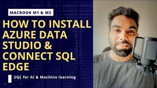 How to Install Azure Data Studio on Macbook M1 & M2 | How to Install SQL Server on Mac