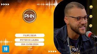 PHN - Participação: Filipe Silva - 13/08/2024