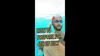 How to prepare for the 4th of July