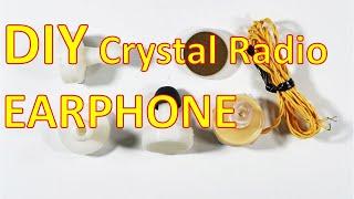 Crystal Radio--DIY Crystal Earphone