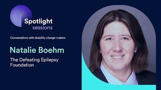 Natalie Boehm of The Defeating Epilepsy Foundation | accessiBe's Spotlight Sessions