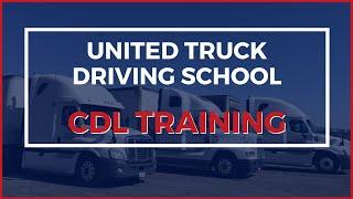 CDL Training at United Truck Driving School