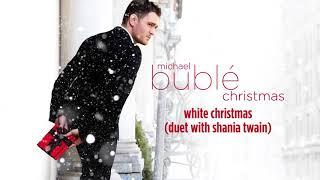 Michael Bublé - White Christmas (ft. Shania Twain) [Official HD]