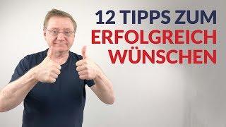 Die 12 besten Tipps für das Erfolgreich wünschen