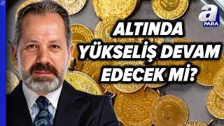 Trump'ın Gümrük Tarifeleri Altın Fiyatlarını Nasıl Etkileyecek? Altındaki Hedef Seviye Neresi?