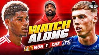 Manchester United vs. Chelsea LIVE | Premier League League Watch Along and Highlights with RANTS