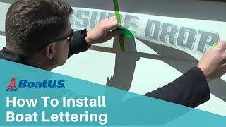 How To Install Boat Lettering & Decals Using the Dry Method | BoatUS