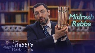 From the Rabbi's Bookshelves 19 - Midrash Rabba