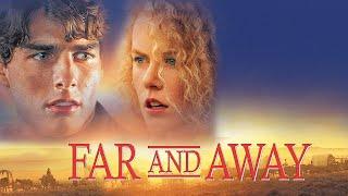 Far and Away (1992) Movie | Tom Cruise, Nicole Kidman,Thomas Gibson | Fact & Review