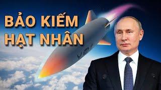 Putin đã cứu nước Nga khỏi bị Phương Tây tước đoạt " bảo kiếm hạt nhân " !