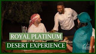 Royal Platinum Desert Experience | Platinum Heritage 2024