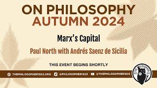 "Marx’s Capital": Paul North in conversation with Andrés Saenz de Sicilia