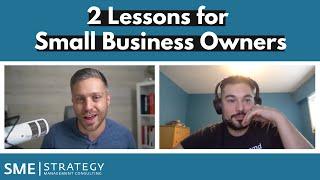 2 Lessons for Small Business Owners w/ Chris Ronzio