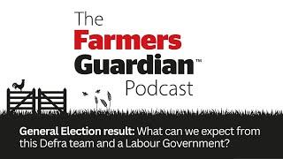 General Election result: What can we expect from this Defra team and a Labour Government?