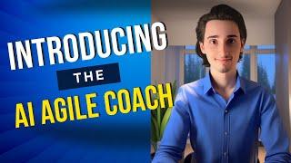 Introducing AI Agile Coach