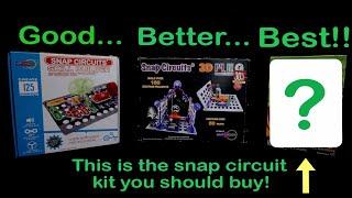 Does Price Matter? The Snap Circuit kit best for your kids is…..